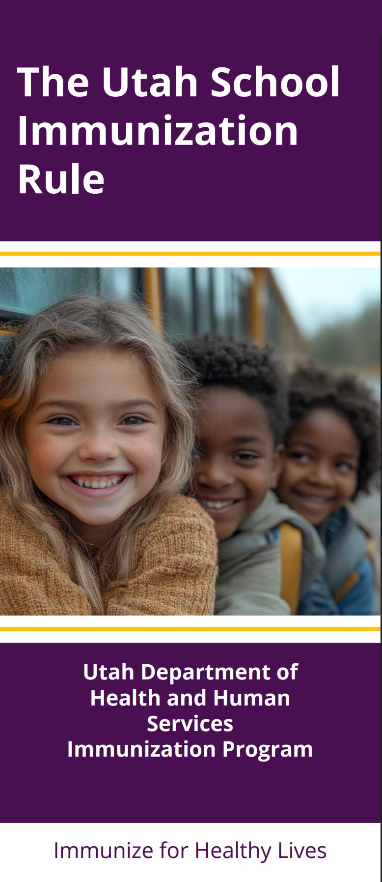 The Utah School Immunization Rule Utah Department of Health and Human Services Immunization Program